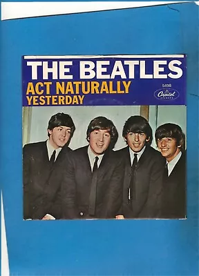 BEATLES 45 RPM Yesterday/Act Naturally CAPITOL 5498 With Picture Sleeve • $125