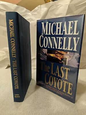 SIGNED The Last Coyote ~ Michael Connelly (1995) 1st/1st FULL SIGNATURE-Lk Nw!!! • $39.95