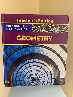 Geometry By Prentice Hall Teacher’s Edition (2009) Hardcover- Like New • $164.99