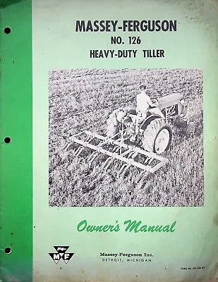 Vtg Original Massey Ferguson MF 126 Heavy Duty Tiller Owner's Manual • $19.95