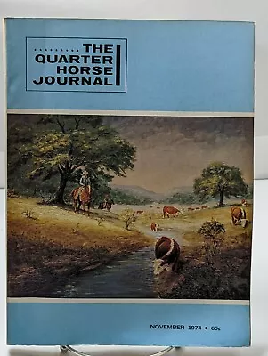 The Quarter Horse Journal Magazine November 1974 • $14.95