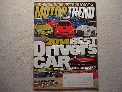 Motor Trend 2014 November Corvette Mid-Engine ZR1 Ford Focus Madza Hyundai VW • $6.99