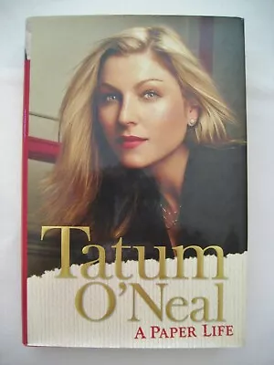 Tatum O’Neal A Paper Life Hardcover Book 2004 Memoir Autobiography 1st Edition • $11.99