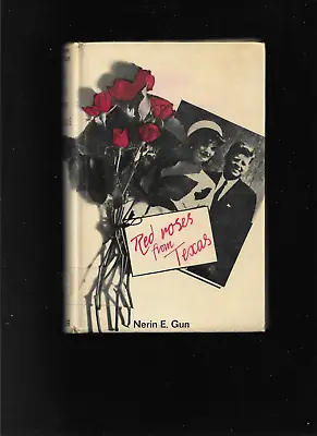 $150 • Buy Red Roses From Texas By Nerin Gun JFK John Kennedy Assassination