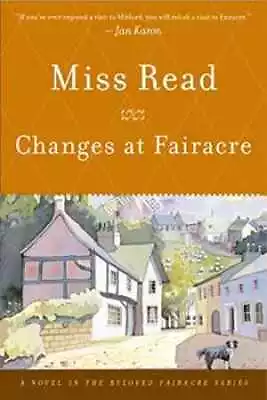 Changes At Fairacre - Paperback By Read Miss - Good • $5.74