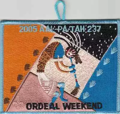 B765 OA BSA Scouts   AAL-PA-TAH 237  ORDEAL WEEKEND 2005 • $5.99