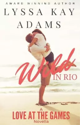 Lyssa Kay Adams Wild In Rio (Paperback) (US IMPORT) • $28.58