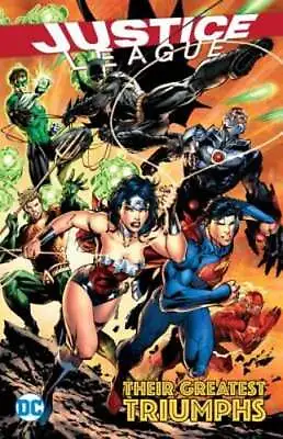 Justice League: Their Greatest Triumphs By Geoff Johns: Used • $7.37