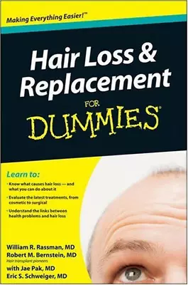 Hair Loss And Replacement For Dummies (For Dummies Series) • £5.16