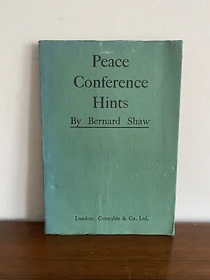 1919 Peace Conference Hints Bernard Shaw First Edition Inter-War Political Work • £15