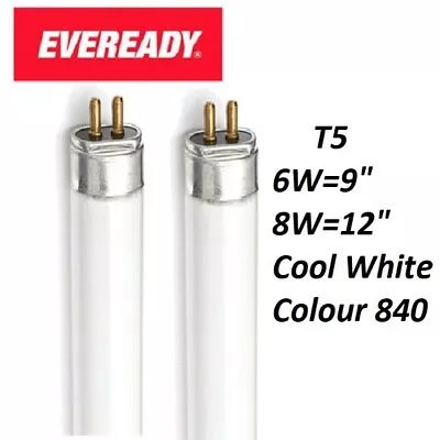 T5 FLOURESCENT TUBE ~ 6W (9 ) ~ 8W (12 )  Colour 840 EVEREADY/CROMPTON • £24.99