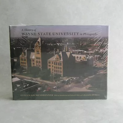 A History Of Wayne State University In Photographs By Evelyn Aschenbrenner Mich • $26.95
