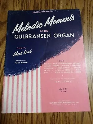$88.77 • Buy Melodic Moments At The Gulbransen Organ Mark Laub Sheet Music Book 1960