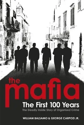 £3.26 • Buy The Mafia: The First 100 Years,George Carpozi Jr., William Balsamo