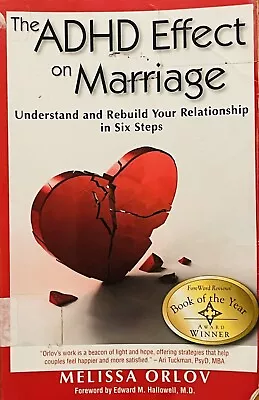 The ADHD Effect On Marriage: Understand And Rebuild Your Relationship In Six Ste • $11.49