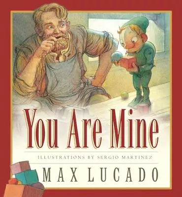 You Are Mine (Board Book) (Volume 2) (Max Lucado's Wemmicks 2) • $4.13