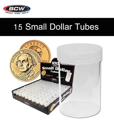 15 BCW Coin Tubes For Small Dollar Size W/ Screw On Caps Top Quality Storage • $15.10