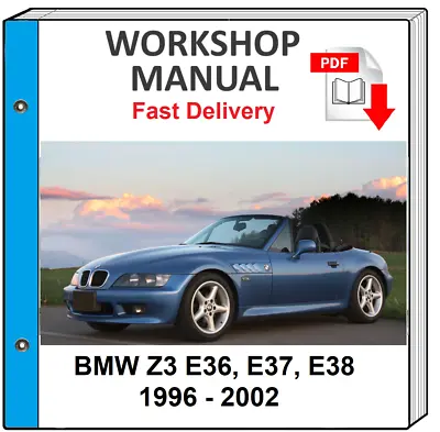 Bmw Z3 E36 E37 1996 1997 1998 1999 2000 2001 2002 Service Repair Workshop Manual • $15.99