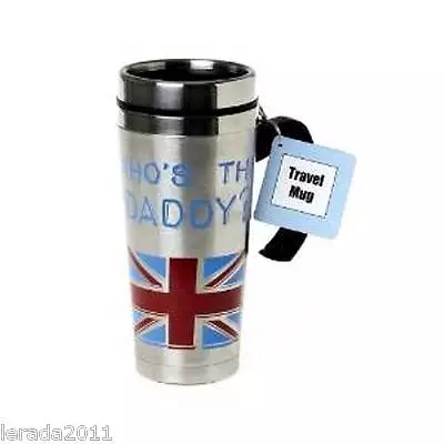 £7.49 • Buy Travel Mug Fathers Day Who's The Daddy Metal Insulated Hot Drink Dad Gift Coffee