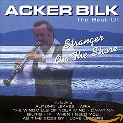 Acker Bilk - Stranger On The Shore: The Best Of Acker Bilk - Acker Bilk CD 4SVG • £3.49