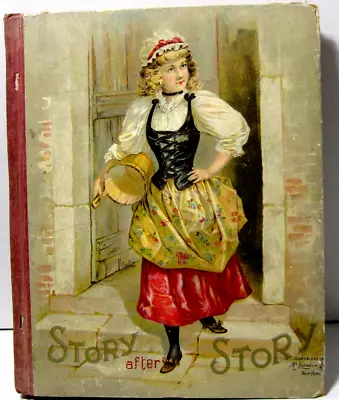 Atq Illustrated 1890's CHILDREN'S Book STORY AFTER STORY McLOUGHLIN BROS Publish • $30