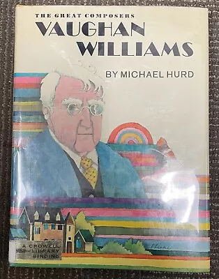 The Great Composers- Vaughan Williams By Michael Hurd • $10