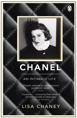 Chanel: An Intimate Life By Lisa Chaney. 9780141036854 • £3.50