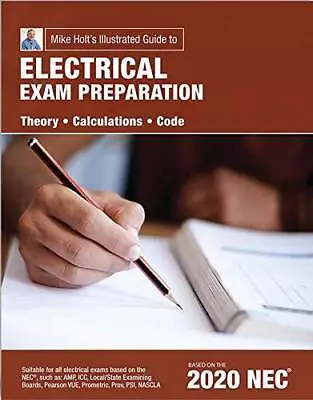 Mike Holts Electrical Exam Preparation Textbook Based On The 2020 NEC - GOOD • $56.34