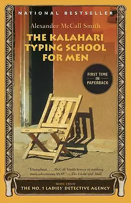 The Kalahari Typing School For Men By Smith Alexander McCall • $4.36