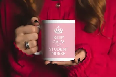 £7.99 • Buy Keep Calm I'm A Student Nurse Printed Coffee Mug Gift For Student Nurse