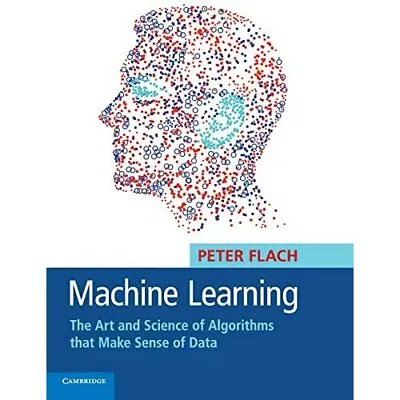 £26.69 • Buy Machine Learning Art Science Algorithms That Make Sense Data P… 9781107422223 LN