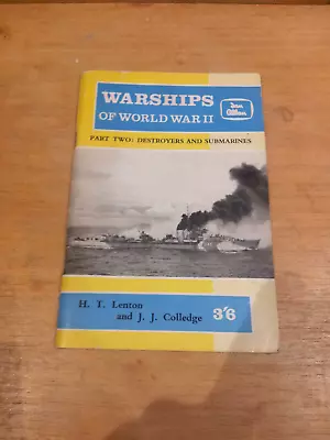 Ian Allan Warships World War II Part Two Destroyers & Submarines Lenton Colledge • £5