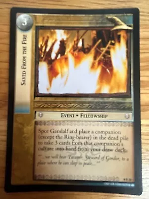 Lord Of The Rings (lotr) Tcg Ccg: Rare Card: Saved From The Fire 8r20 • £25