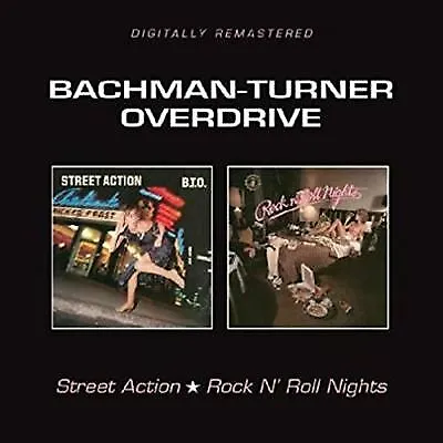 Bachman-Turner Overdrive : Street Action/Rock 'N' Roll Nights CD (2017) • £13.31