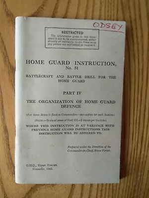 HOME GUARD INSTRUCTION No:51 - Part IV - Organisation Of Home Guard Defence • £25