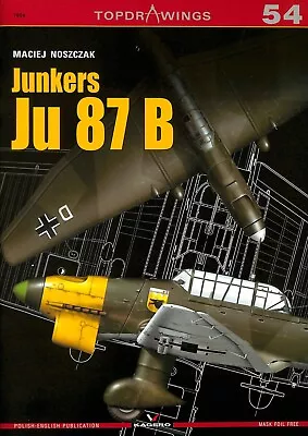 Junkers Ju 87 B TopDrawings Number 54 Military Modeling Kagero 2018 • $20