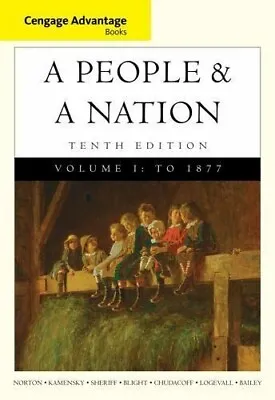 Cengage Advantage Books A People And A Nation A History Of The United States Vol • $8.99