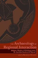 Archaeology Of Regional Interaction Paperback By Hegmon Michelle (EDT) Bra... • $52.33