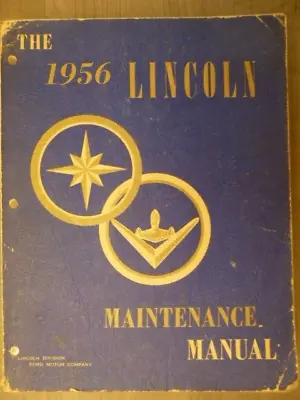 1956 Lincoln Maintenance Manual • $20