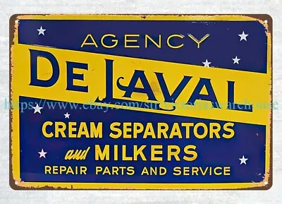 Cream Separators Milkers DeLaval Agency DEL LAVAL Metal Tin Sign Wall Decor Pub • $18.97