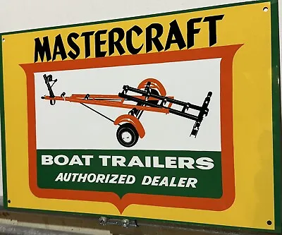 Vintage Style Mastercraft Boat Trailers Authorized Dealer  Heavy Steel  Sign • $49.99