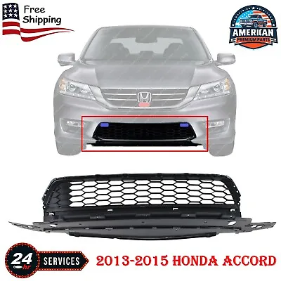 For 2013-2015 Honda Accord Sedan Front Textured New Bumper Lower Grille Assembly • $64.10