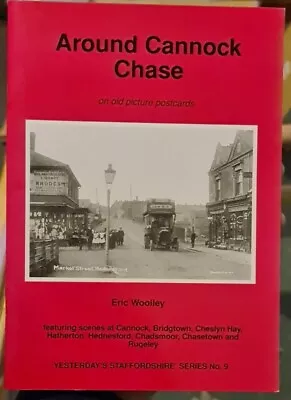 £10 • Buy Around Cannock Chase On Old Picture Postcards (1995) Eric Woolley, Fine