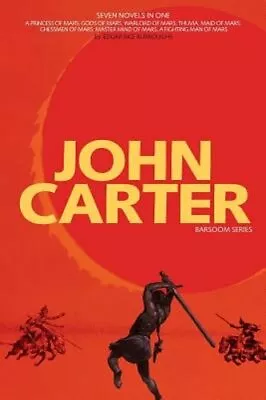 John Carter: Barsoom Series (7 Novels) A Princess Of Mars; Gods Of Mars; Warlord • $43.98