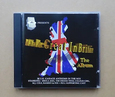 Made Great In Britain: The Album CD [1998] UK Garage • £10