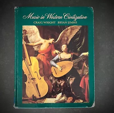 Music In Western Civilization Media - Hardcover By Wright Craig Simms Used • $10