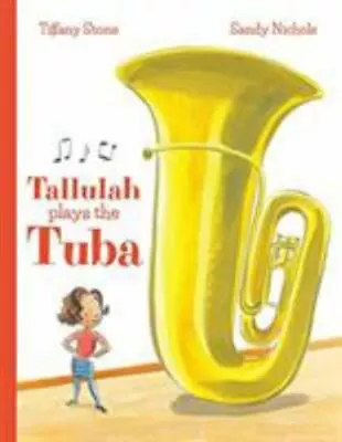 Tallulah Plays The Tuba • $8.50