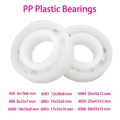 PP Nylon Plastic Precision Ball Bearing Glass Ball Bearings 608 626 6000 - 6006 • $2.92