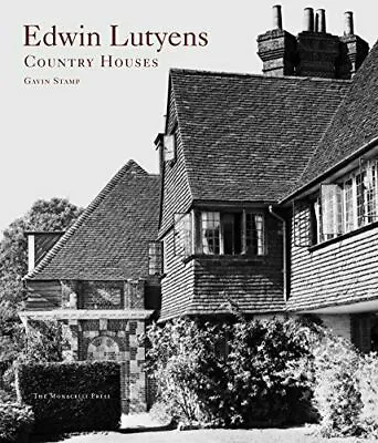 EDWIN LUTYENS: COUNTRY HOUSES By Gavin Stamp - Hardcover **BRAND NEW**(LIV2) • £144.99