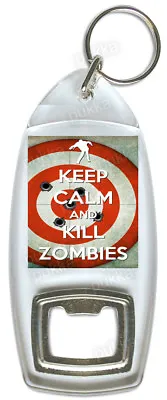 Keep Calm And Kill Zombies (Spiral)  – Bottle Opener • £2.99